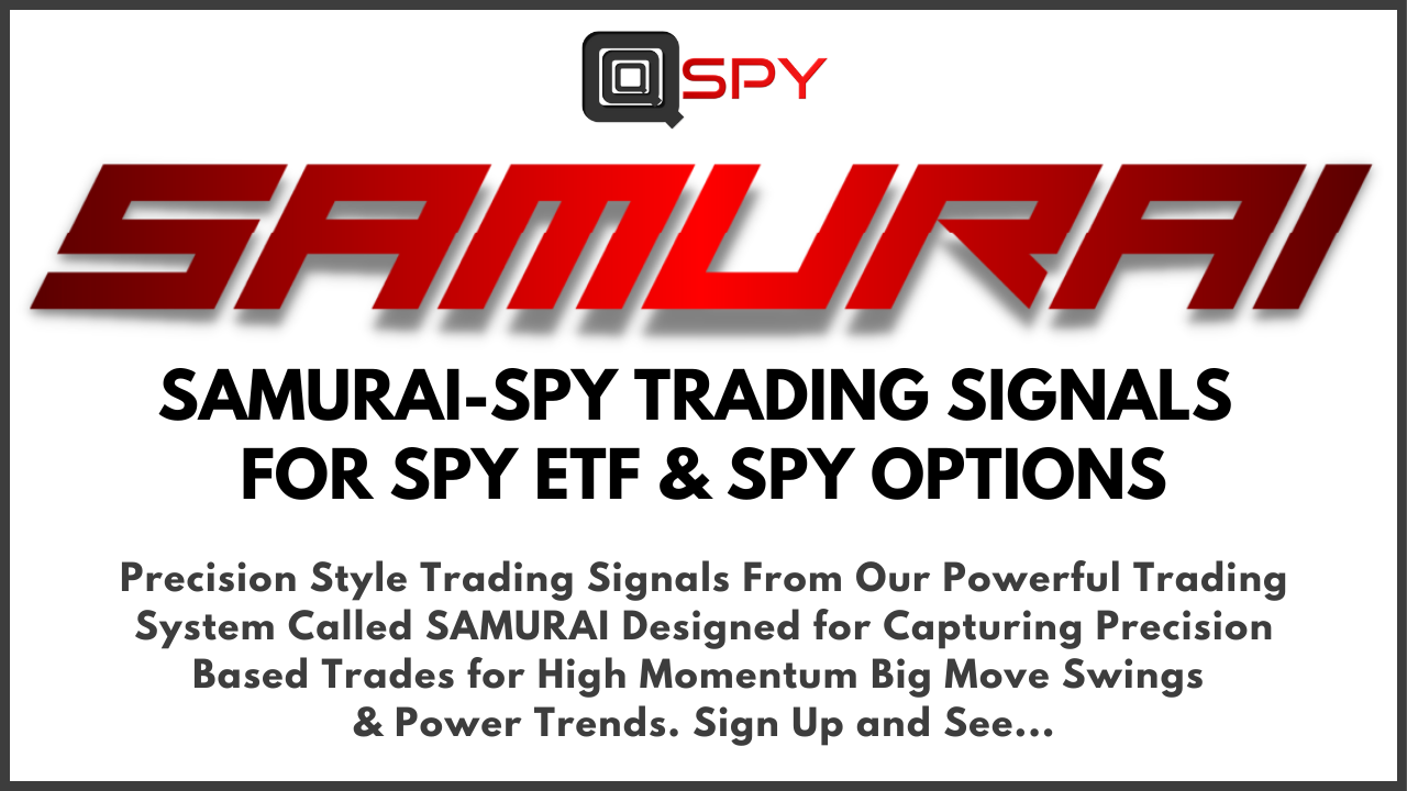 SAMURAI-SPY Trading Signals for SPY ETF & SPY options White Swing Trading Signals