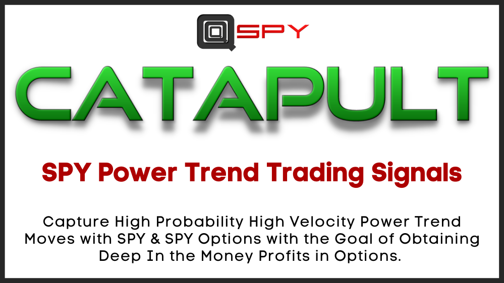 SPY CATAPULT Power Trend Trading Signals