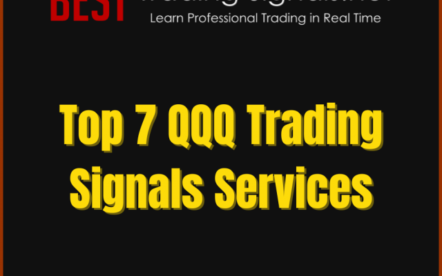 Top 7 QQQ Trading Signals Services