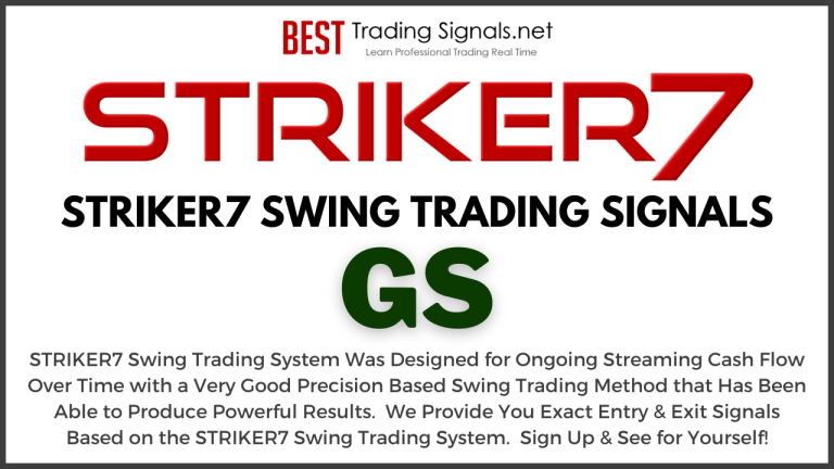 STRIKER7 GS – Goldman Sachs – Options Swing Trading Signals Service and Stock Swing Trading Signals